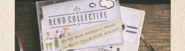 Rend Collective Mixtape